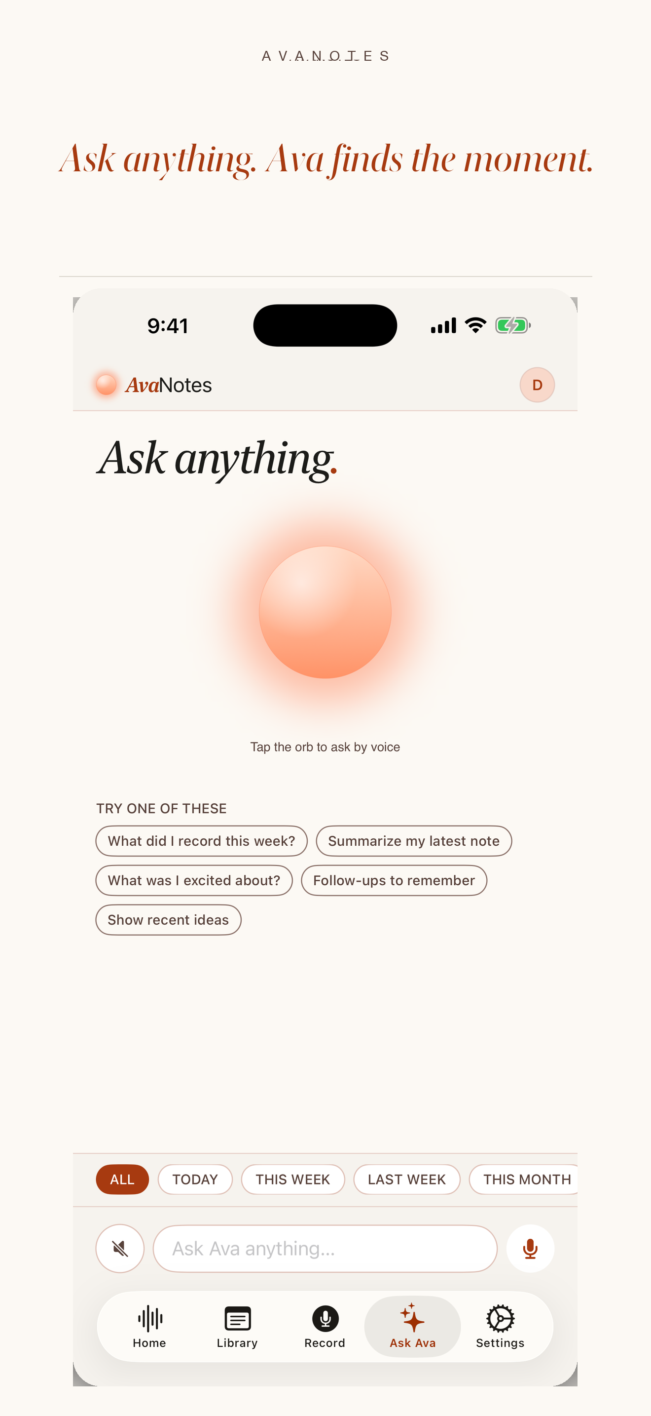 Ask Ava screen with the breathing orb at center, the 'Ask Ava' coral pill below it, and suggested questions: What did I record this week? Summarize my latest note. What was I excited about? Follow-ups to remember. Show recent ideas.